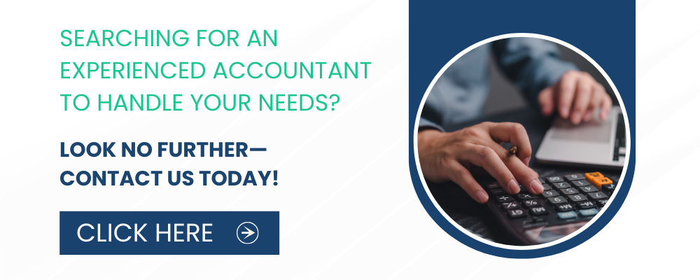 Searching for an experienced accountant to handle your needs