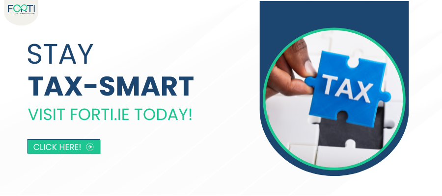 Stay Tax-Smart – Visit Forti.ie Today!