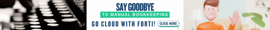 Say Goodbye to Manual Bookkeeping – Go Cloud with Forti!