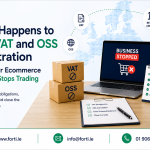 What Happens to Your VAT and OSS Registration